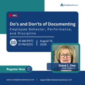 do’s and don’ts of documenting employee behavior, performance, and discipline